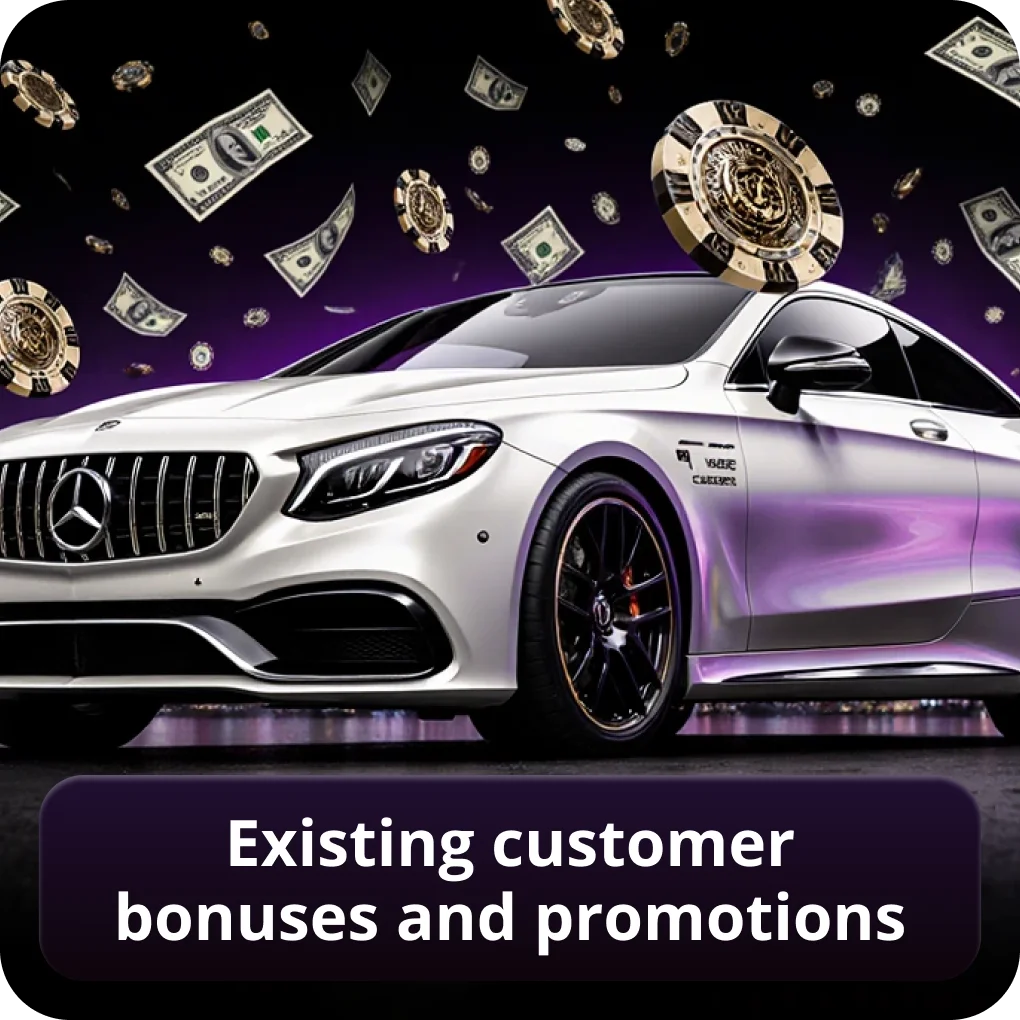 Existing customer bonuses and promotions cashback Existing customer bonuses and promotions