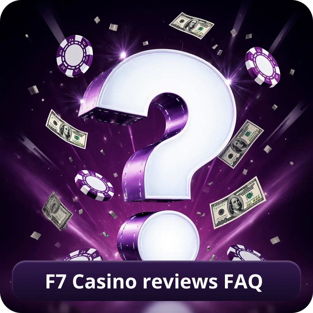 F7 Casino Reviews FAQ common questions UK players F7 Casino Reviews FAQ