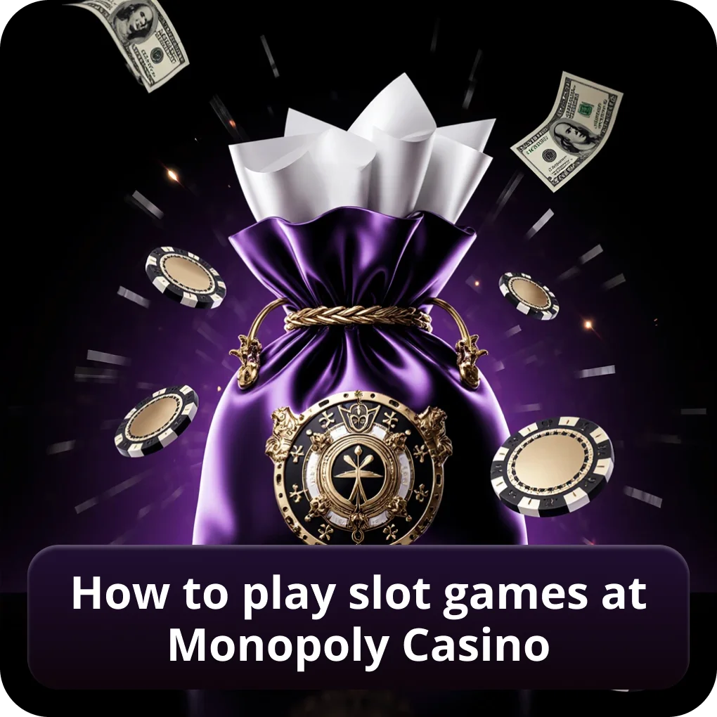 How to Play Slot Games at Monopoly Casino for Beginners How to play slot games at Monopoly Casino